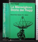 La Meravigliosa Storia Dei Raggi