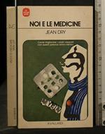 Noi e Le Medicine