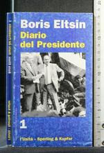 Diario Del Presidente Vol 1