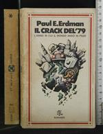 Il Crack Del '79. L'Anno in Cui Il Mondo Andò in Pezzi