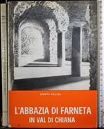 L' abbazia di Farneta in Val di Chiana