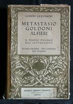 Metastasio Goldoni Alfieri Il Teatro Italiano Nel Settecento
