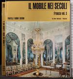Il Mobile Nei Secoli. Francia Vol 3