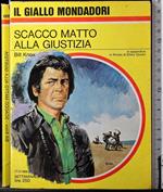 Scacco matto alla giustizia