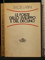 Le Forze Dello Sviluppo e Del Declino