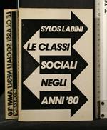 Le Classi Sociali Negli Anno '80