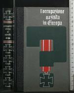 L' Occupazione Nazista in Europa, Vol. Ii. Jean De Lavigny