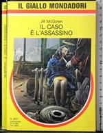 Il caso è l'assassino