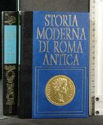 Storia Moderna di Roma Antica Tre Imperatori e La Loro Fama