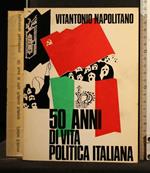 50 Anni di Vita Politica Italiana