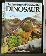 The Prehistoric World Of The Dinosaur