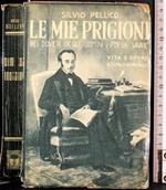 Le mie prigioni. Dei doveri degli uomini e poesie varie