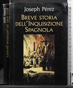 Breve storia dell'inquisizione spagnola