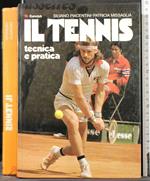 Il Tennis. Tecnica E