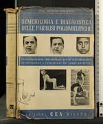 Semeiologia e Diagnostica Delle Paralisi Poliomielitiche