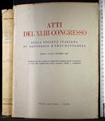 Atti del XLIII Congresso. Padova 19-20-21 Ottobre 1958