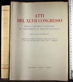 Atti del XLVII Congresso. Milano 25-26-27 Ottobre 1962