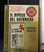 Il Riposo Del Guerriero