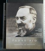 Padre Pio Immagini di Santità