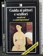 Guida ai pittori e scultori moderni e contemporanei