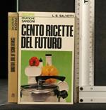 Cento Ricette Del Futuro