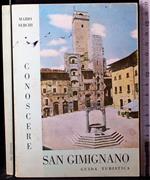 Conoscere San Gimignano. Itinerario storico-artistico