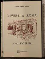 Vivere a Roma 2000 Anni