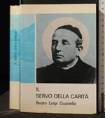 Il Servo Della Carità Beato Luigi Guanella