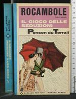 Rocambole Il Gioco Delle Seduzioni