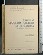 L' Esame di Geografia Generale Ed Economica Vol 3