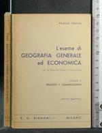 L' Esame di Geografia Generale D Economica Vol 5