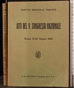 Atti del V congresso nazionale. 1925