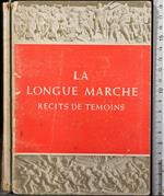 La longue marche recits de temoins