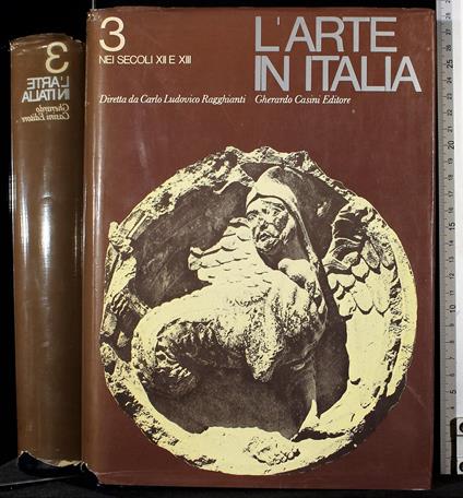 L' arte in Italia. Vol 3. Nei secoli XII e XIII - copertina