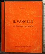 Il Vangelo. Meditazione Personale