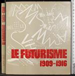 Le futurisme 1909-1916