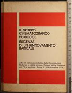 Il Gruppo Cinematografico Pubblico: Esigenza di Un Rinnovamento