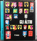 Io e gli altri. Vol 8. Il tempo