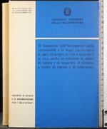 Il fenomeno dell'incremento della criminalità e le leggi.