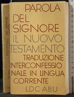 Parola del Signore. Il Nuovo Testamento