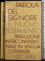 Parola del signore. Il nuovo testamento