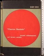 Centro Sociale recenti orientamenti nel lavoro sociale