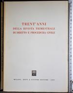 Trent'anni della rivista trimestrale di diritto e procedura .