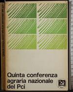 Quinta conferenza agraria nazionale del Pci