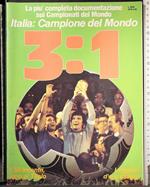Italia: Campione del mondo 3:1