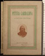 Pittura Garibaldina da Fattori a Guttuso