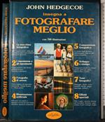 John Hedgecoe insegna a fotografare meglio