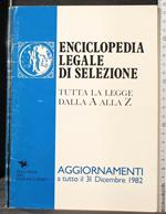 Enciclopedia Legale Della Selezione. Aggiornamenti Al 1982