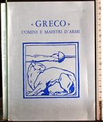 Greco uomini e maestri d'armi