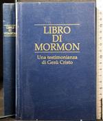 Libro di Mormon.Una testimonianza di Gesù Cristo